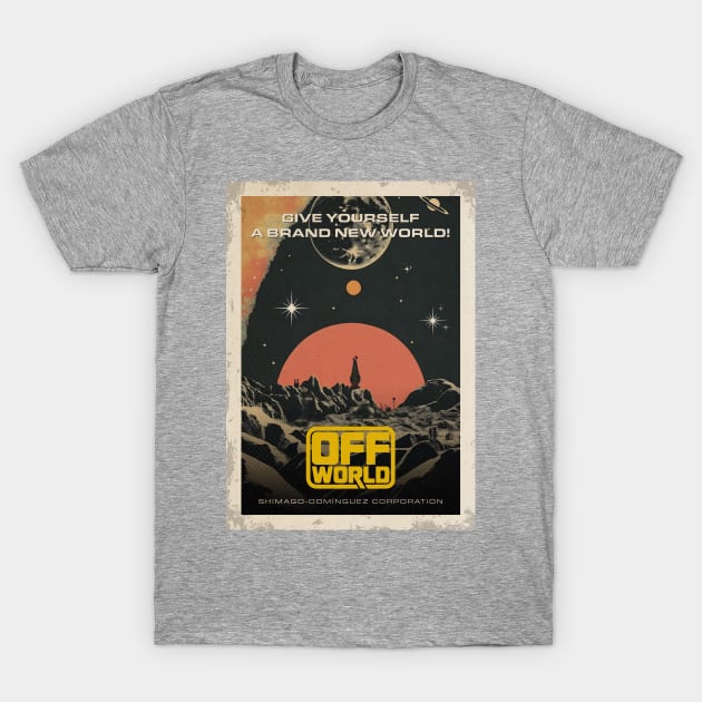 Off-world Ad. Blade Runner — Vintage space poster T-Shirt by Synthwave1950